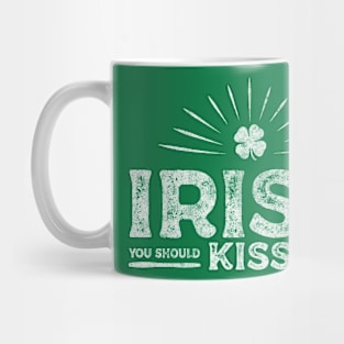 Irish you should Kiss me already Funny Vintage T-shirt Mug